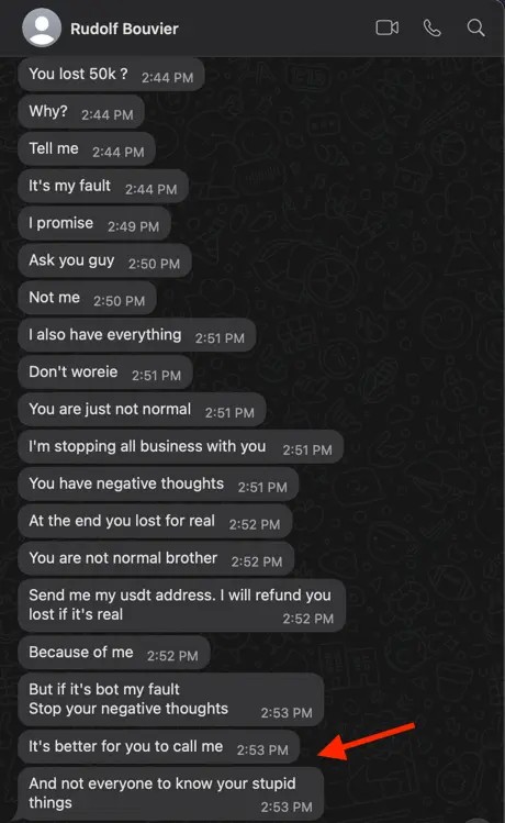 Screenshot of a chat conversation. One person apologizes and insists they're not at fault, referencing a fake investment scam. They mention business stoppage, negative thoughts, and suggest a call to resolve issues privately. An arrow points to a message about not sharing "stupid things.